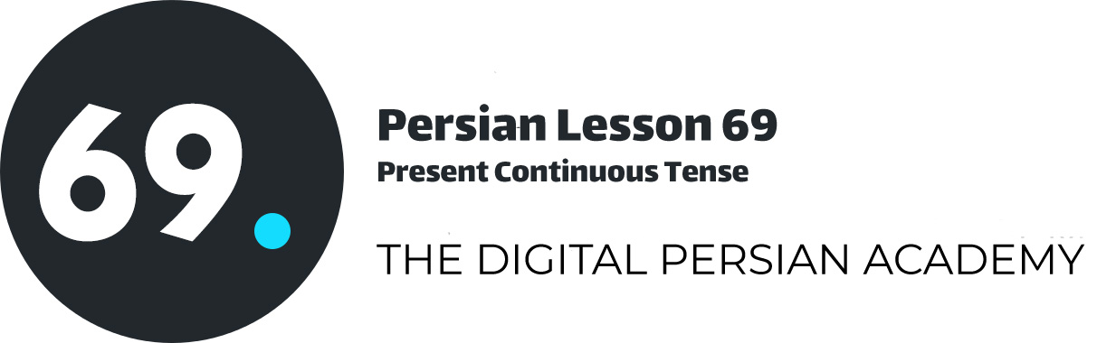 Persian Lesson 69 – Present Continuous Tense