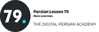 Persian Lesson 79 – More exercises